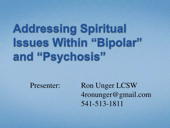 addressing spiritual issues within bipolar and psychosis