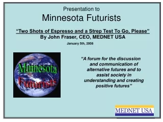Presentation to Minnesota Futurists