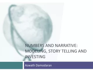 Numbers AND NARRATIVE: MODELING, STORY TELLING AND INVESTING