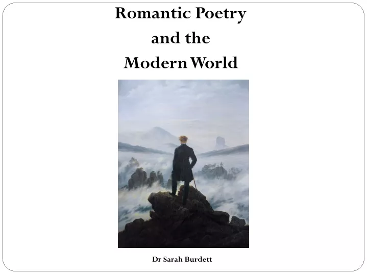 romantic poetry and the modern world dr sarah burdett