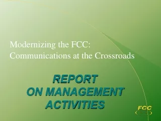Modernizing the FCC: Communications at the Crossroads
