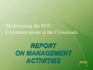 modernizing the fcc communications at the crossroads