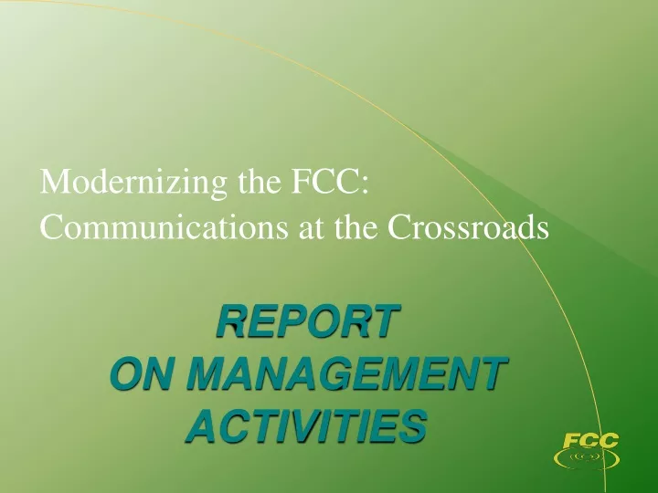modernizing the fcc communications at the crossroads