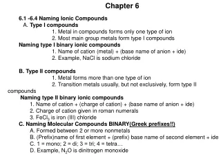 6.1 -6.4 Naming Ionic Compounds    A.  Type I compounds