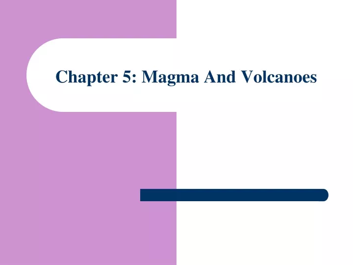 chapter 5 magma and volcanoes