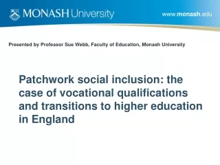 Presented by Professor Sue Webb, Faculty of Education, Monash University