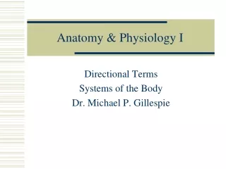 Anatomy &amp; Physiology I