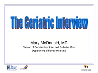Mary McDonald, MD Division of Geriatric Medicine and Palliative Care