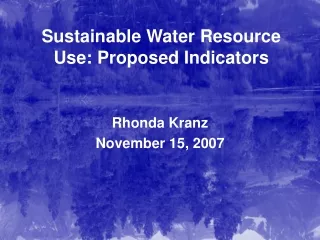 Sustainable Water Resource Use: Proposed Indicators