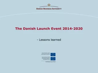 The Danish  Launch  Event 2014-2020