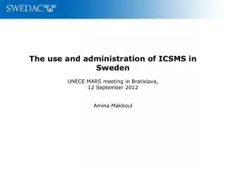 The  use  and administration  of  ICSMS in Sweden