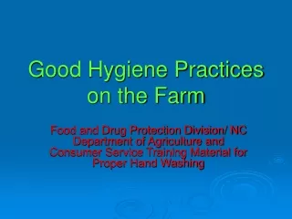 Good Hygiene Practices on the Farm