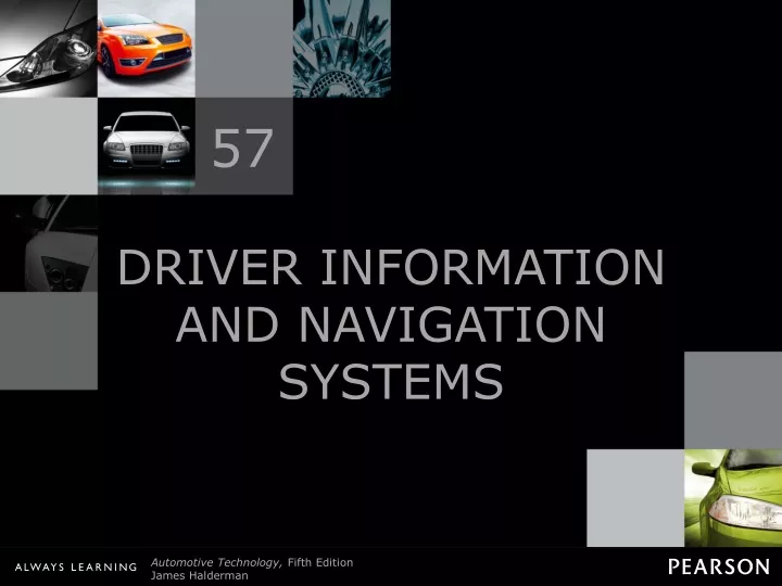 driver information and navigation systems