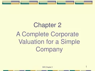 Chapter 2  A Complete Corporate Valuation for a Simple Company