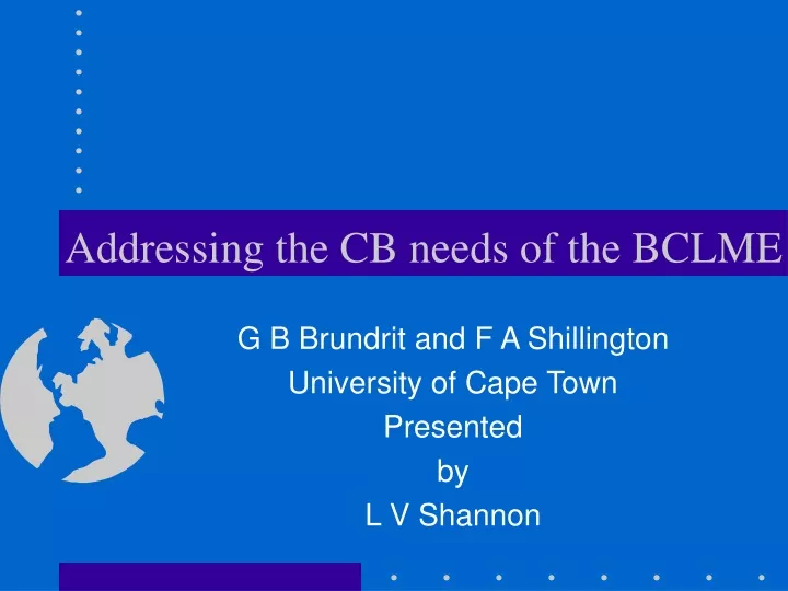 addressing the cb needs of the bclme