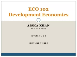 ECO 102  Development Economics
