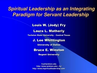 Spiritual Leadership as an Integrating Paradigm for Servant Leadership