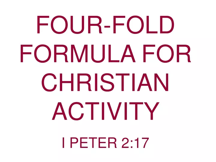 four fold formula for christian activity i peter