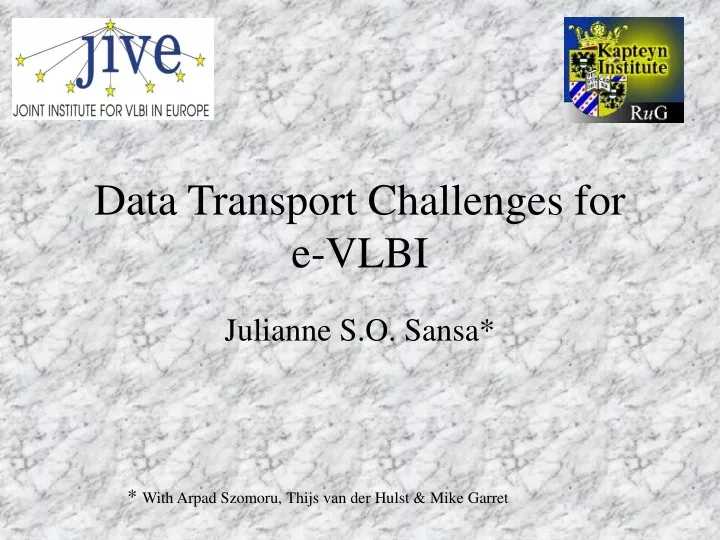 data transport challenges for e vlbi