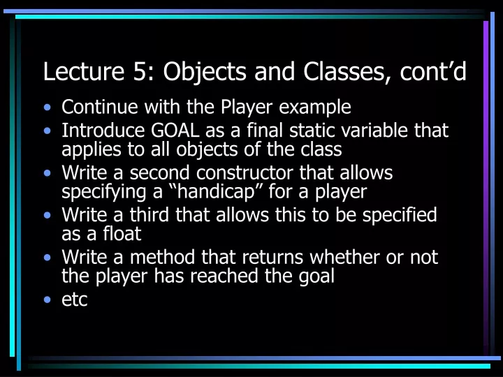 lecture 5 objects and classes cont d