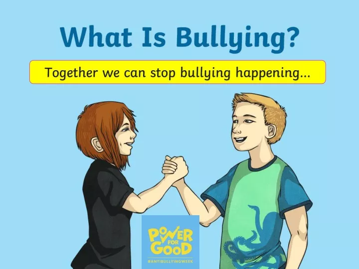together we can stop bullying happening