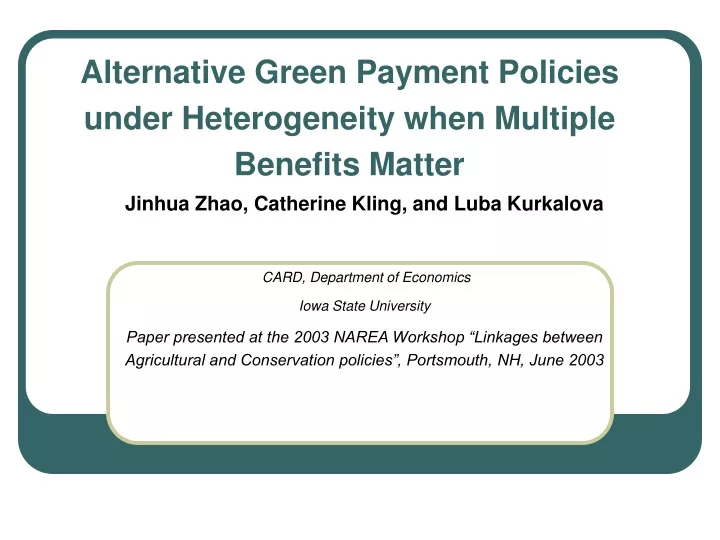 alternative green payment policies under heterogeneity when multiple benefits matter