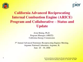 Avtar Bining, Ph.D. Program Manager (ARICE) California Energy Commission