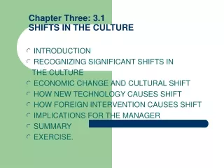Chapter Three: 3.1 SHIFTS IN THE CULTURE