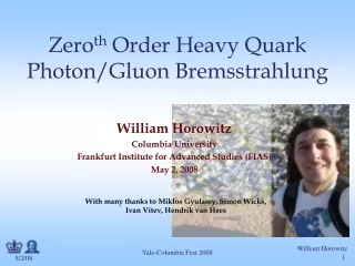 Zero th  Order Heavy Quark Photon/Gluon Bremsstrahlung