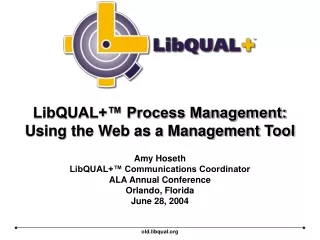 LibQUAL+™ Process Management: Using the Web as a Management Tool