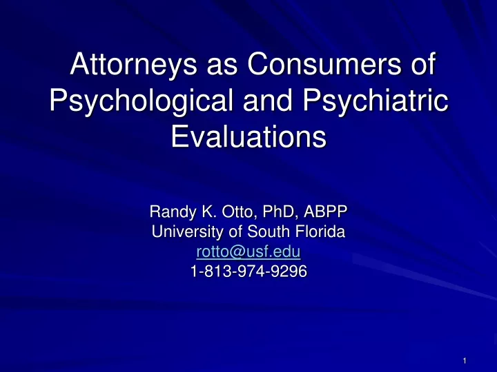 attorneys as consumers of psychological and psychiatric evaluations