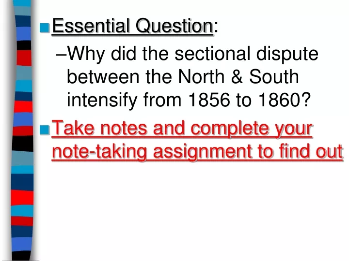 essential question why did the sectional dispute