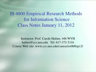 IS 4800 Empirical Research Methods  for Information Science Class Notes January 11, 2012