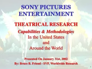 SONY PICTURES ENTERTAINMENT THEATRICAL RESEARCH