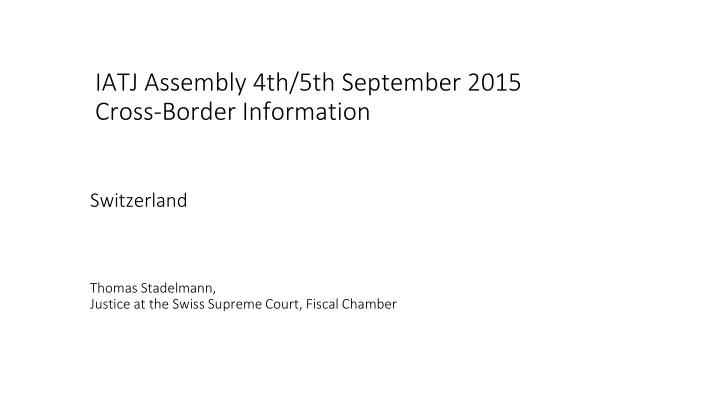 iatj assembly 4th 5th september 2015 cross border information