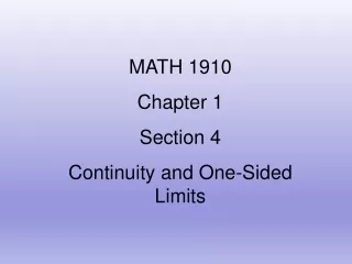 MATH 1910 Chapter 1 Section 4 Continuity and One-Sided Limits