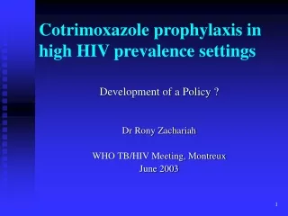 Cotrimoxazole prophylaxis in high HIV prevalence settings