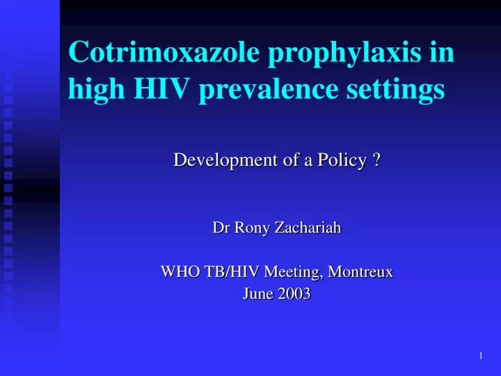 cotrimoxazole prophylaxis in high hiv prevalence settings