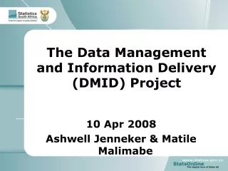 The Data Management and Information Delivery (DMID) Project
