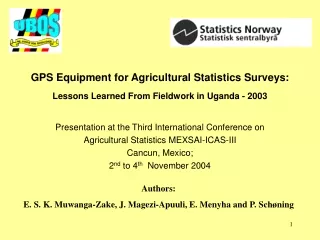 GPS Equipment for Agricultural Statistics Surveys: Lessons Learned From Fieldwork in Uganda - 2003