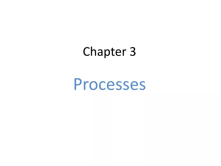 chapter 3 processes