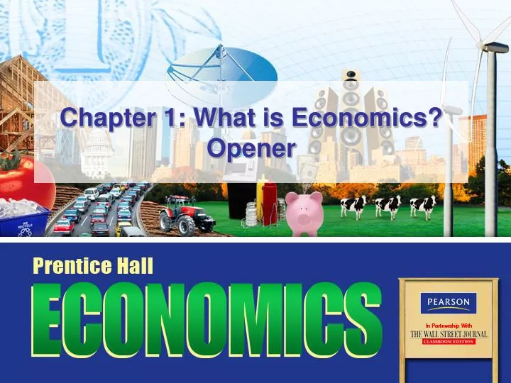 chapter 1 what is economics opener