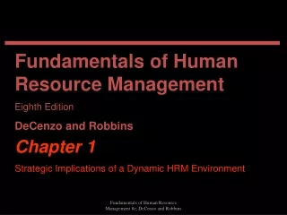 Chapter 1 Strategic Implications of a Dynamic HRM Environment
