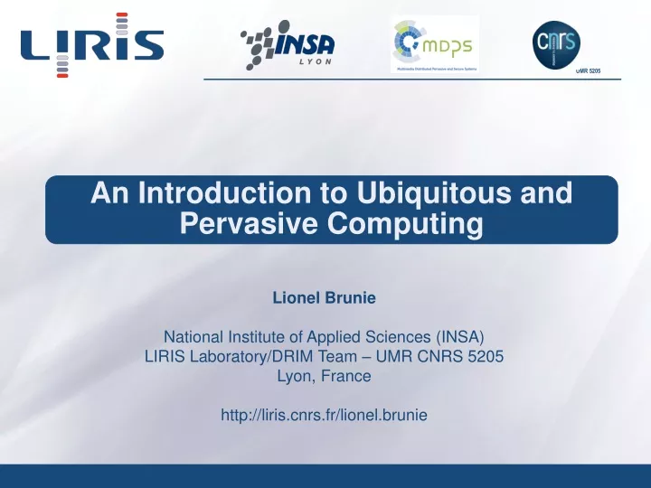 an introduction to ubiquitous and pervasive computing