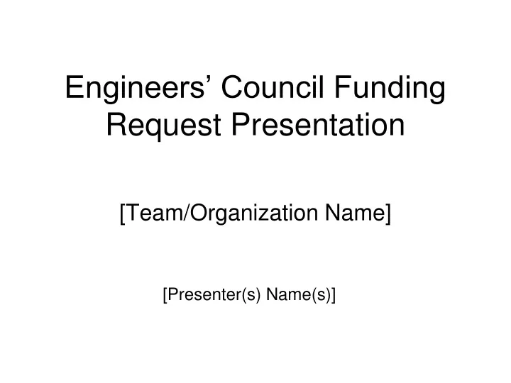 engineers council funding request presentation