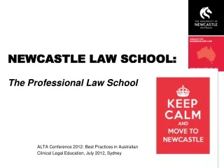 NEWCASTLE LAW SCHOOL:  The Professional Law School