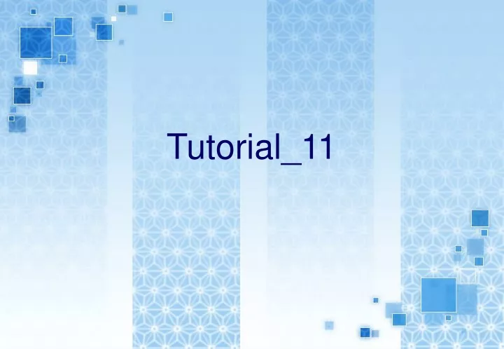 tutorial 11
