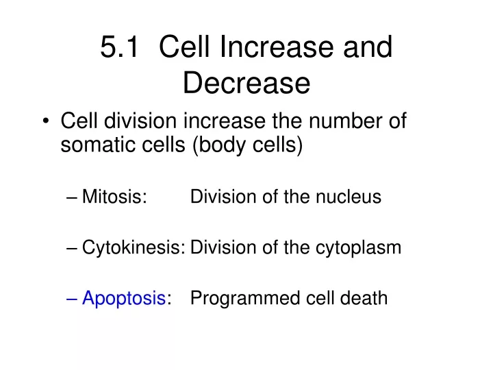 5 1 cell increase and decrease