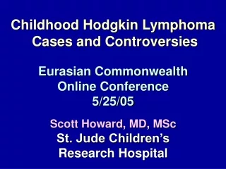 Childhood Hodgkin Lymphoma  Cases and Controversies
