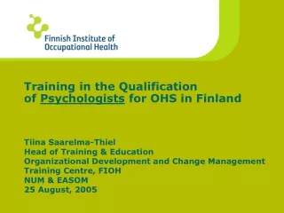 Training in the Qualification  of  Psychologists  for OHS in Finland